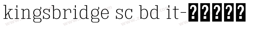 kingsbridge sc bd it字体转换